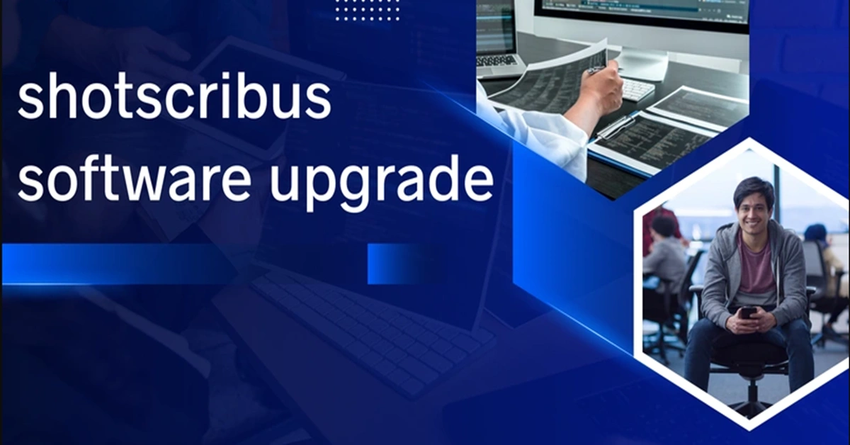 shotscribus software upgrade